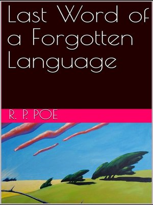 cover image of Last Word of a Forgotten Language